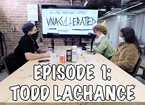 Episode #1: Todd LaChance
