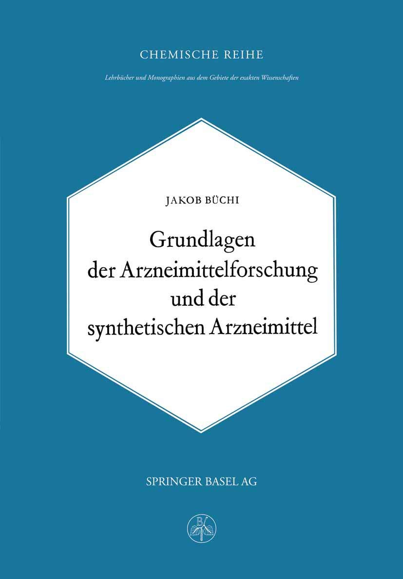 Grundlagen der Arzneimittelforschung und der synthetischen Arzneimittel: 15
