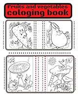 Fruits And Vegetables Coloring: Fruits And Vegetables Coloring Cook Wow / Coloring Cook Book/ Coloring Book For adults / Coloring Book For Kids / Coloring Book Markers B08BFQD816 Book Cover