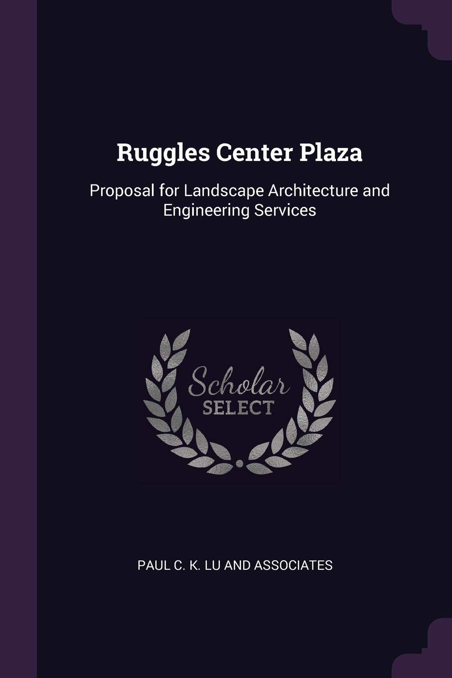 Ruggles Center Plaza: Proposal for Landscape Architecture and Engineering Services
