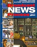 Broadcast News Process