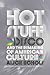 Hot Stuff: Disco and the Remaking of American Culture