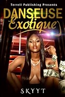 Danseuse Exotique 1541140818 Book Cover