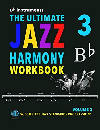 The Ultimate Jazz Harmony Workbook Vol 3 Bb avec analyses completes de grilles de jazz - 2