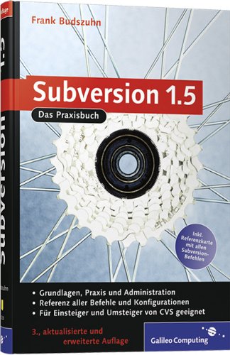 Preisvergleich Produktbild Subversion 1.5: Das Praxisbuch (Galileo Computing)