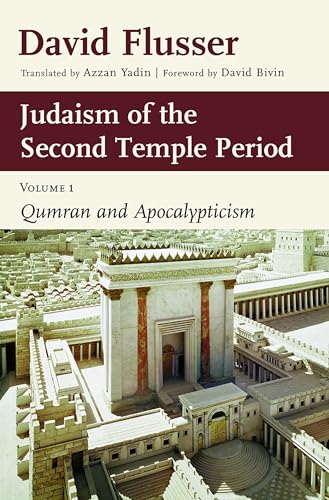 Judaism of the Second Temple Period: Qumran and Apocalypticism, vol. 1