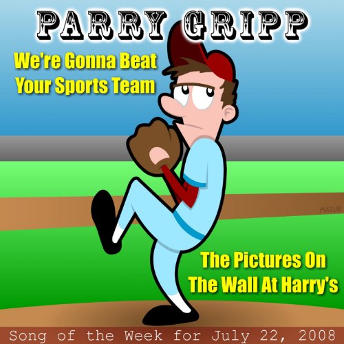 We're Gonna Beat Your Sports Team Parry Gripp Song of the