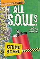 All S.O.U.L.s: Lincoln Park, Book 2 0159019060 Book Cover