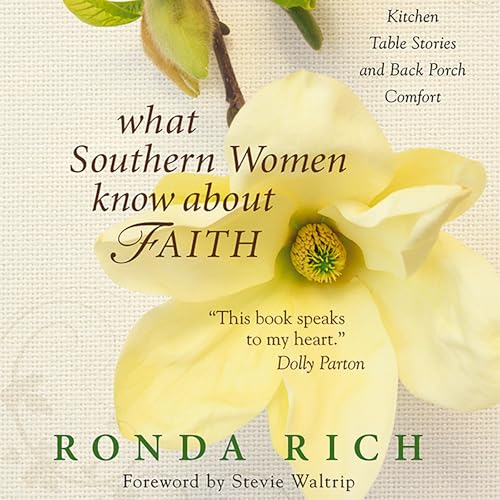 Page de couverture de What Southern Women Know about Faith