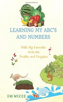 Paperback Learning My ABC's and Numbers: With My Favorite Animals, Fruits, and Veggies Book