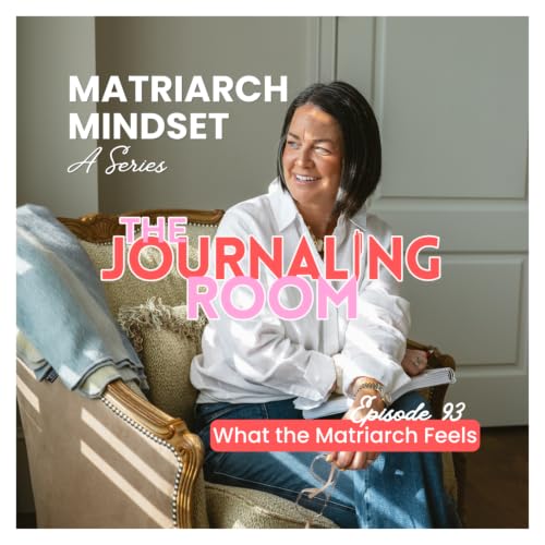 Episode 93: What the Matriarch Feels