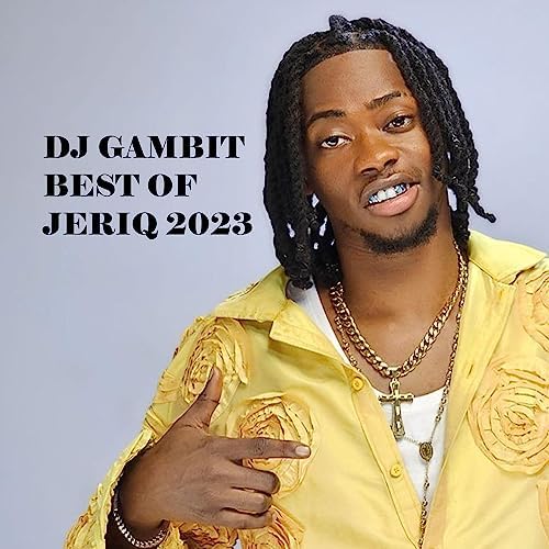 Best Of Jeriq 2023 DJ Gambit Digital Music