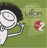 LÉON ET LES BONNES MANIÈRES T.02 2896510702 Book Cover