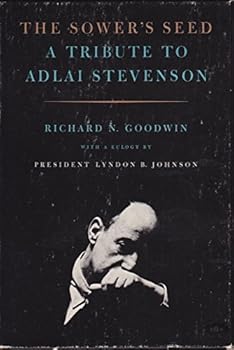 Hardcover The Sower's Seed: A Tribute to Adlai Stevenson Book