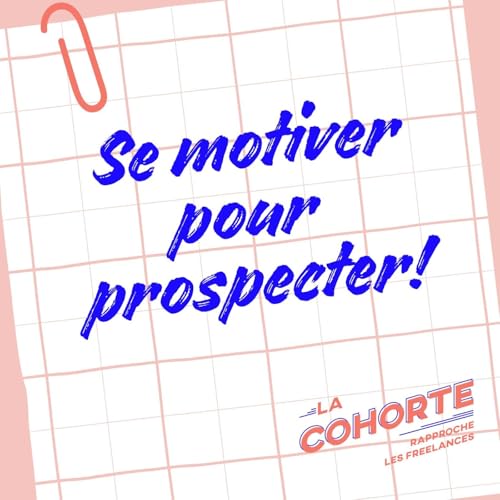 『Les Notes – Se motiver à prospecter | Prospection, clients, freelance』のカバーアート