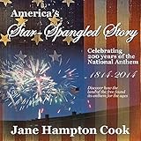 America's Star-Spangled Story: Celebrating 200 years of the National Anthem