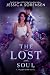 The Lost Soul (Fallen Soul Series Book 1)