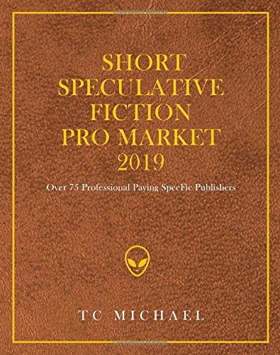 Short Speculative Fiction Pro Market 2019