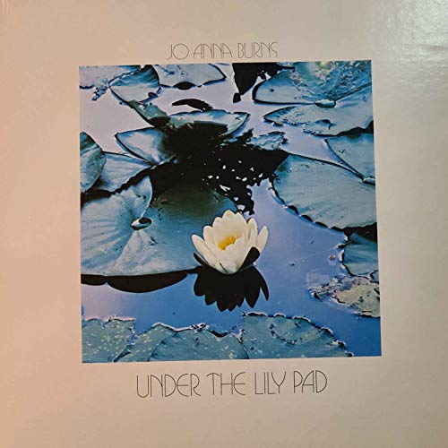 Under the Lily Pad - Jo Anna Burns - Jeremiah Records JRC 1002 Stereo - signed on back!