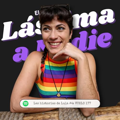 Las historias de Lula #4: VUELO 177