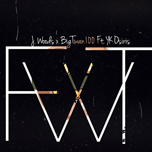 J Woods & BigTwan100