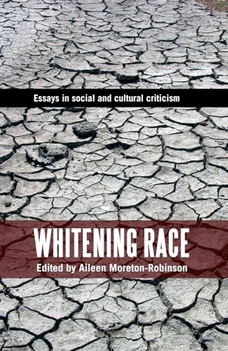 Whitening Race: Essays in Social and Cultural Criticism