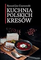 Kuchnia polskich Kresow 8373999728 Book Cover