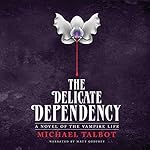 Cover of The Delicate Dependency
