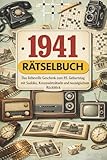 1941 - Rätselbuch: Das liebevolle Geschenk zum 85. Geburtstag mit Sudokus, Kreuzworträtseln und nostalgischem Rückblick