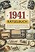 1941 - Rätselbuch: Das liebevolle Geschenk zum 85. Geburtstag mit Sudokus, Kreuzworträtseln und nostalgischem Rückblick