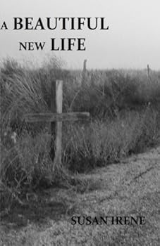 Paperback A Beautiful New Life Book
