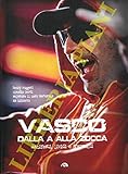 zoccai ringe  Vasco dalla A alla Zocca. Manifesti, lividi e frammenti.