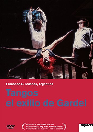 Tangos - El Exilio De Gardel