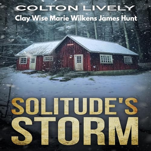 Solitude's Storm: A Small Town Post Apocalypse EMP Thriller Boxset by Colton Lively, Clay Wise, Marie Wilkens, James Hunt episode artwork