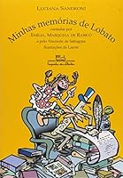 Minhas memorias de Lobato: Contadas por Emilia, Marquesa de Rabico, e pelo Visconde de Sabugosa 8585466812 Book Cover