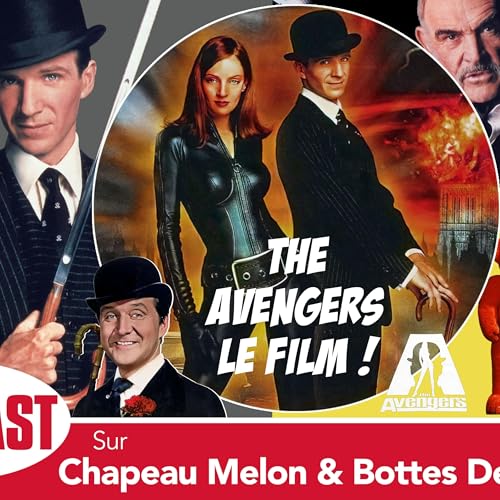 ON A BESOIN DE NOUS n&deg;20 : Chapeau melon et bottes de cuir - le film de 1998 (avec Joseph)