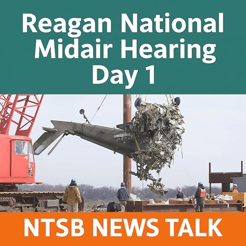 『Reagan National Midair NTSB Hearing Day 1: Army Black Hawk & Regional Jet Crash Testimony』のカバーアート
