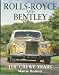 Rolls-Royce and Bentley: The Crewe Years