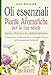 Oli Essenziali E Piante Aromatiche Per La Tua Salute. Guida Pratica Di Aromaterapia - 3