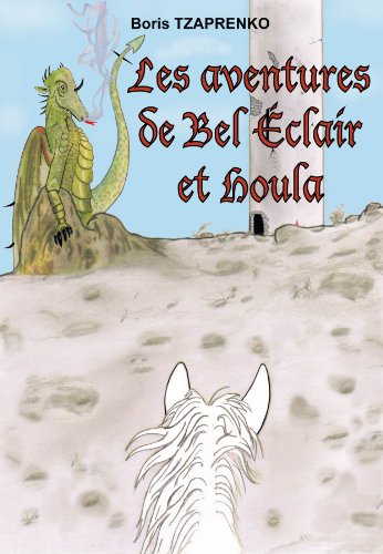 Télécharger Les aventures de Bel Eclair et Houla PDF Ebook En Ligne