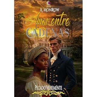 Amor entre cadenas Audiolibro Por A. Monrow arte de portada