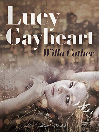 Lucy Gayheart (Danish Edition)