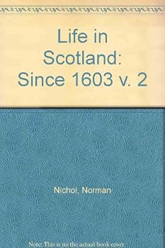 Paperback Life in Scotland: Since 1603 v. 2 Book