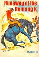 Runaway at the Running K B000XXT93I Book Cover