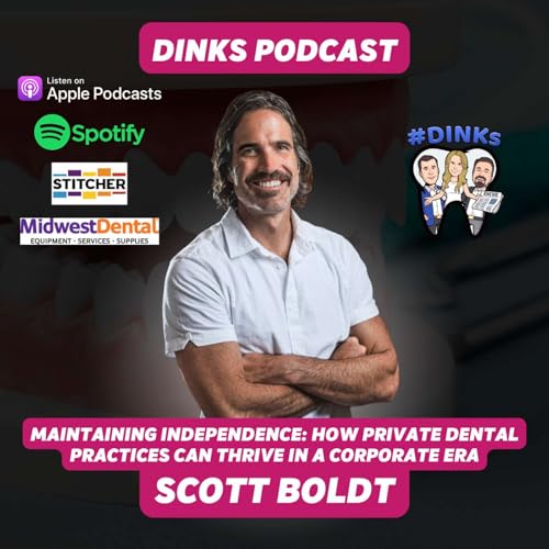Maintaining Ownership of Your Dental Practice with Scott Boldt on Humpday Happy Hour&trade;