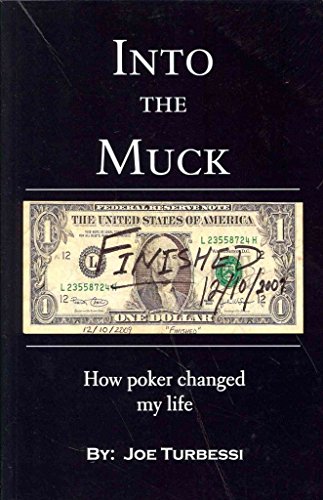 Into The Muck: How Poker Changed My Life