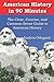 American History in 90 Minutes: The Clear, Concise, and Common Sense Guide to American History