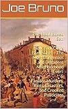 Two Book Boxed Set: New York City’s Five Points – The Most Dangerous and Decadent Neighborhood Ever! & Famous Murders, Riots, Disasters, and Crooked Politicians