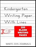 Kindergarten Writing Paper With Lines: 200 Pages | One Inch Lines