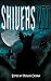 Shivers 7